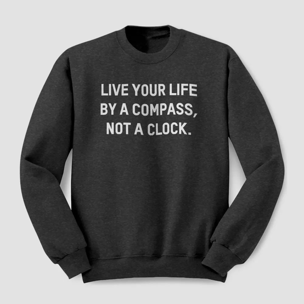 Live Your Life - Sweatshirt