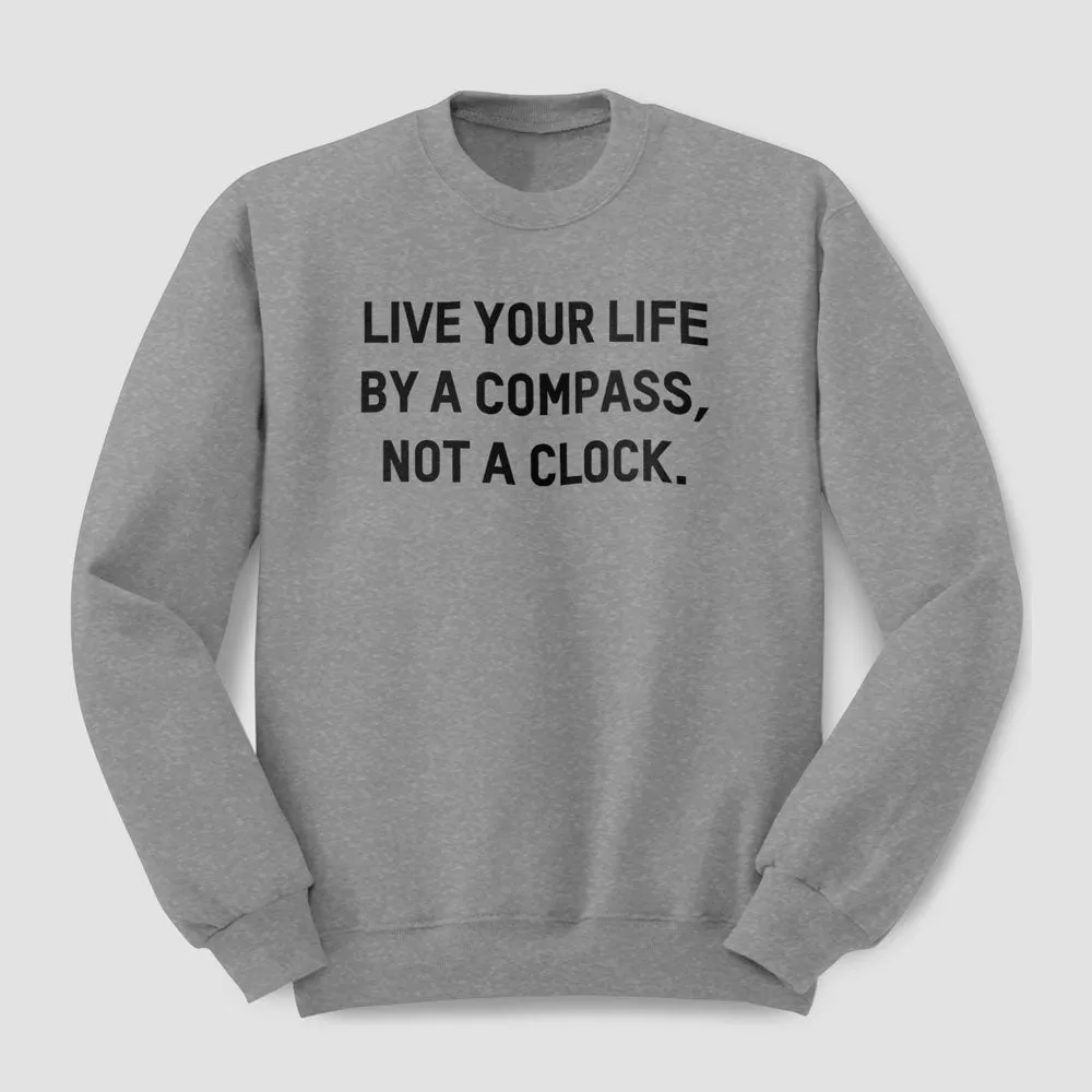 Live Your Life - Sweatshirt