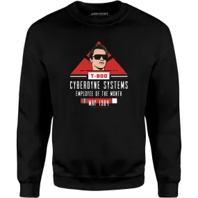 T-800 Cyberdyne Systems Employee of the Month - Unisex Sweatshirt